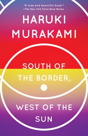 South of the Border, West of the Sun: A Novel (Vintage International) cover