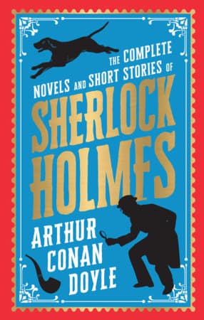 Complete Novels and Short Stories of Sherlock Holmes cover