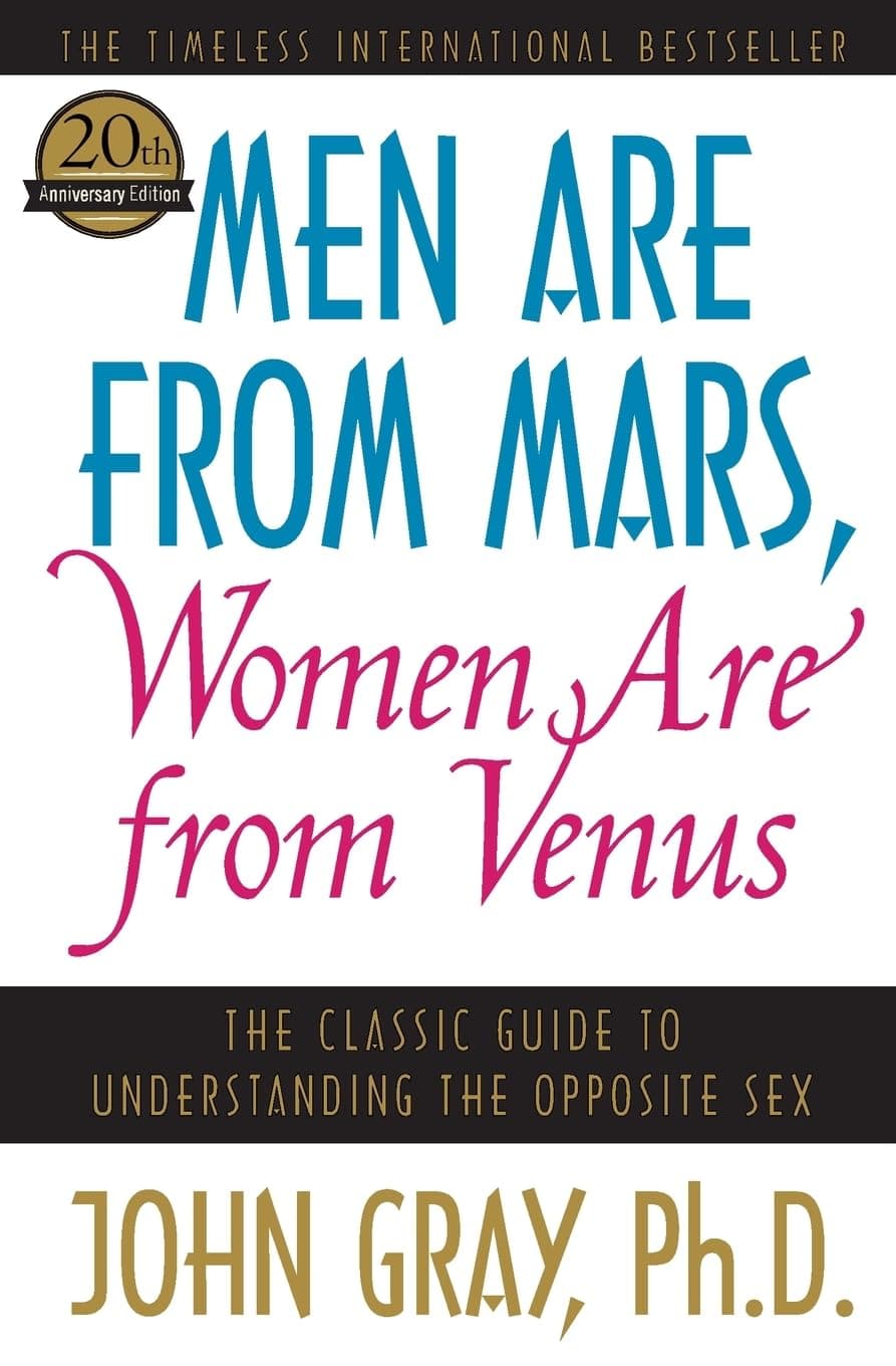 Men Are from Mars, Women Are from Venus: The Classic Guide to Understanding the Opposite Sex cover