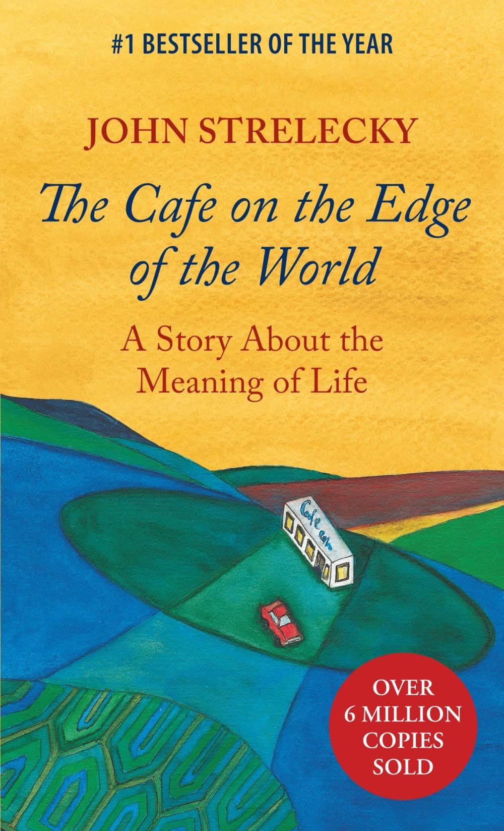 The Cafe on the Edge of the World: A Story About the Meaning of Life cover