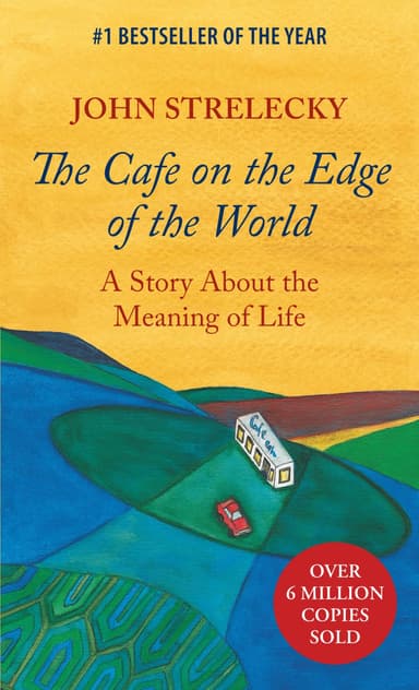 The Cafe on the Edge of the World: A Story About the Meaning of Life cover