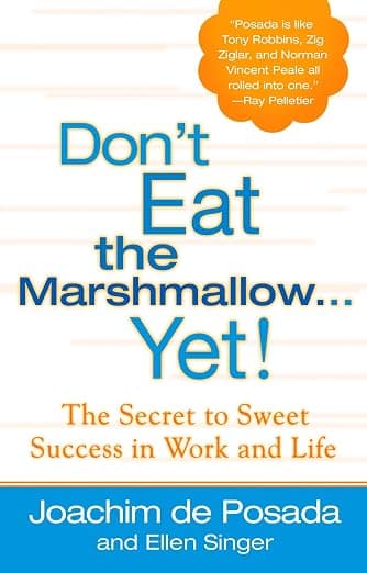 Don't Eat the Marshmallow Yet! cover
