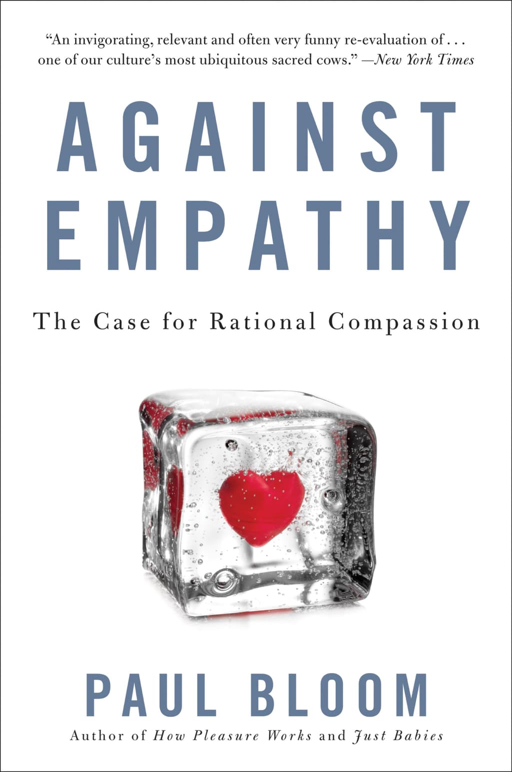 Against Empathy: The Case for Rational Compassion cover