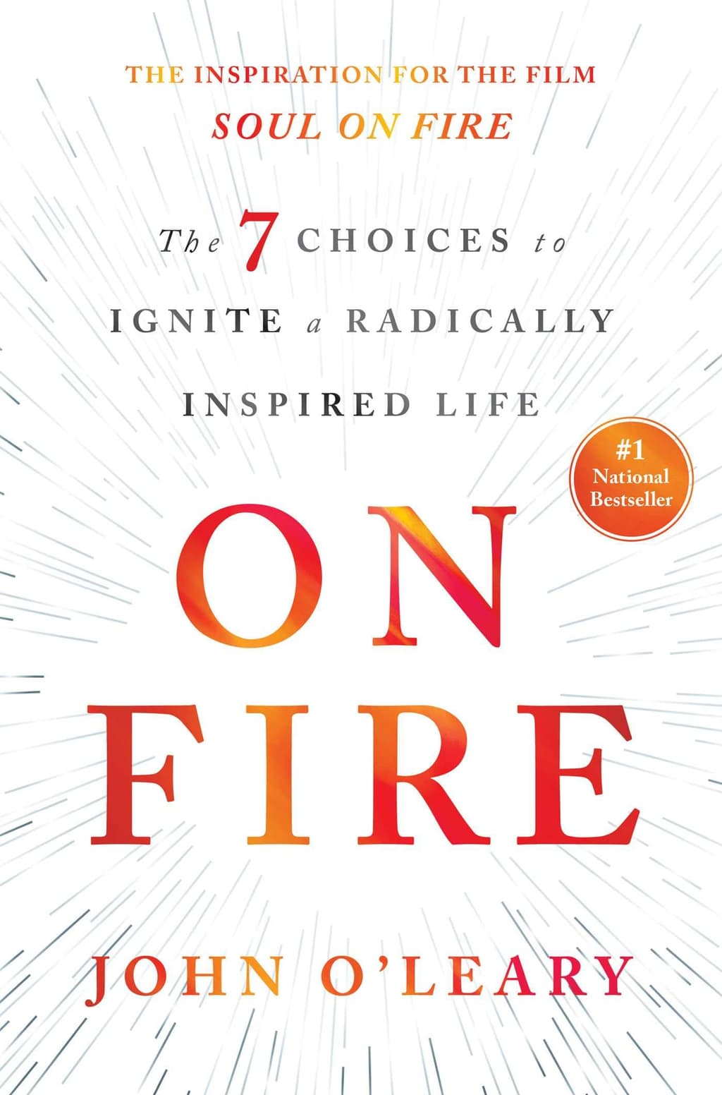 On Fire: The 7 Choices to Ignite a Radically Inspired Life cover