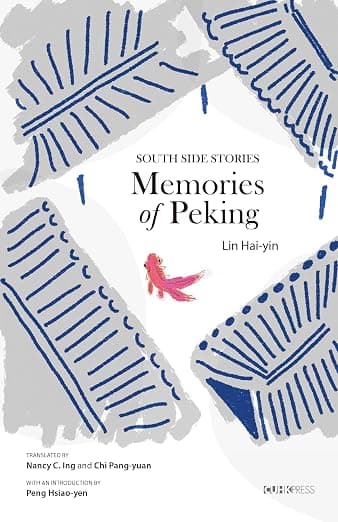 Memories of Peking: South Side Stories cover
