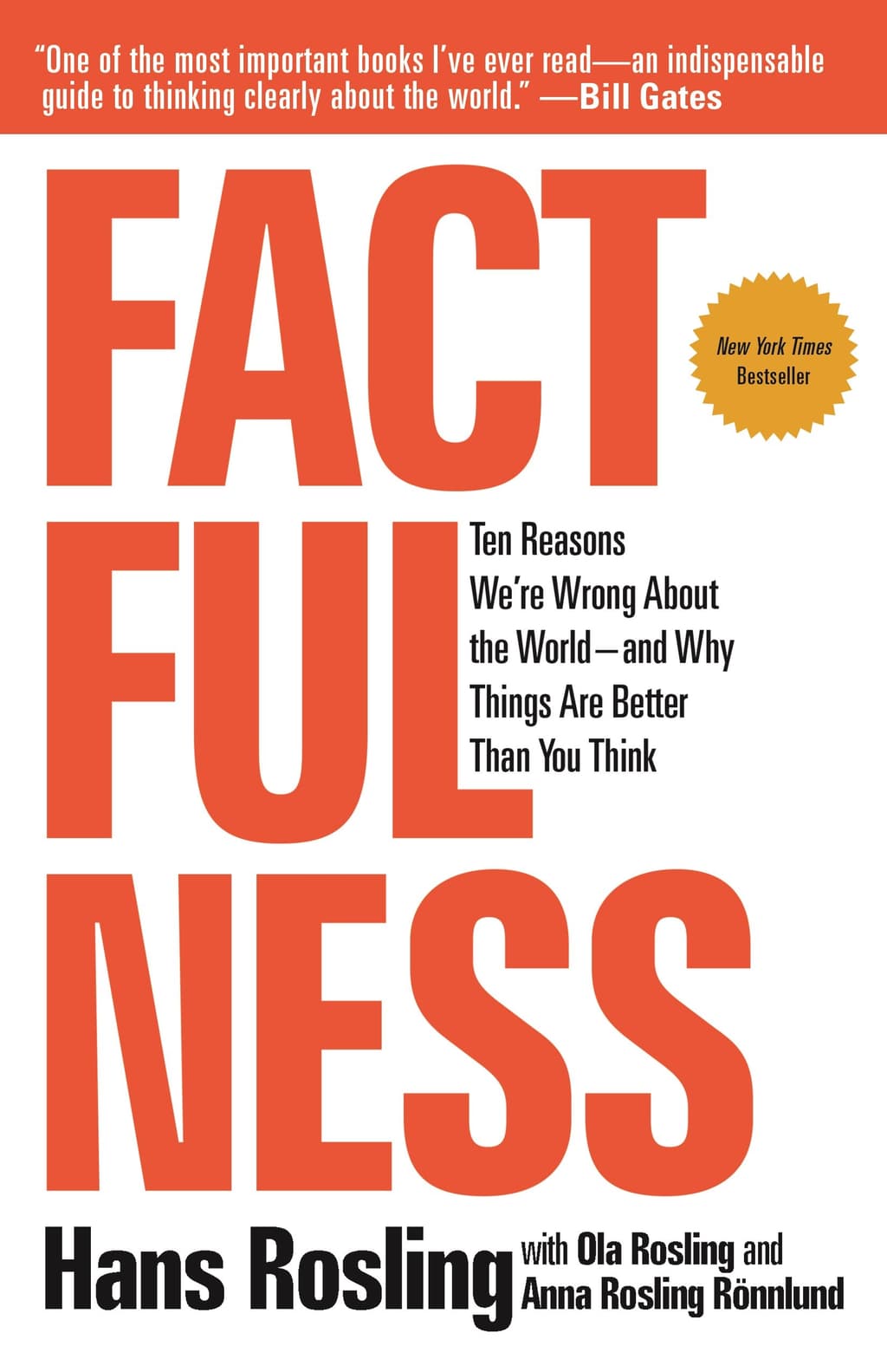 Factfulness: Ten Reasons We're Wrong About the World—and Why Things Are Better Than You Think cover