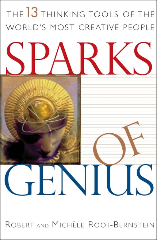 Sparks of Genius: The 13 Thinking Tools of the World's Most Creative People cover